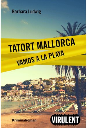 Buchcover Tatort Mallorca | Barbara Ludwig | EAN 9783864741029 | ISBN 3-86474-102-5 | ISBN 978-3-86474-102-9