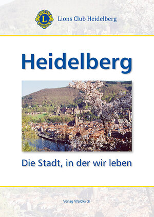 Buchcover Heidelberg  | EAN 9783864760136 | ISBN 3-86476-013-5 | ISBN 978-3-86476-013-6