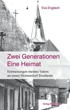 Buchcover Zwei Generationen - Eine Heimat | Eva Englisch | EAN 9783864760600 | ISBN 3-86476-060-7 | ISBN 978-3-86476-060-0