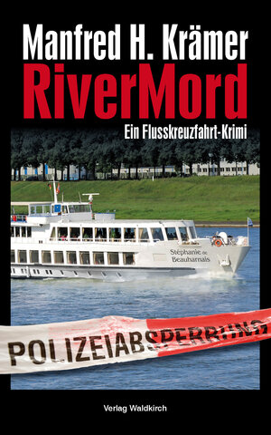 Buchcover RiverMord | Manfred H. Krämer | EAN 9783864760853 | ISBN 3-86476-085-2 | ISBN 978-3-86476-085-3