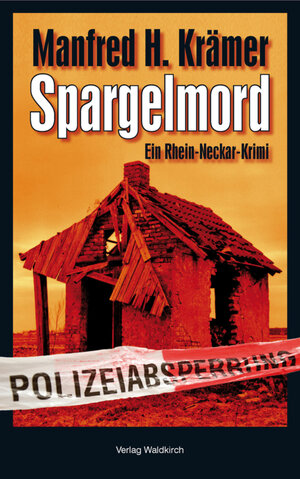 Buchcover Spargelmord | Manfred Krämer | EAN 9783864765025 | ISBN 3-86476-502-1 | ISBN 978-3-86476-502-5