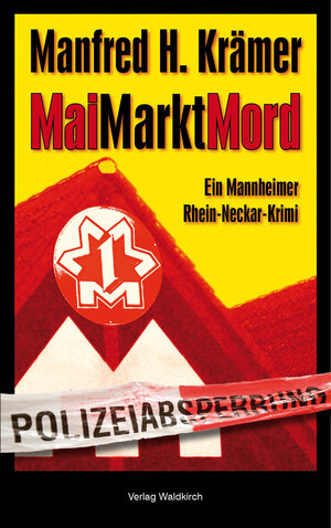 Buchcover MaiMarktMord | Manfred Krämer | EAN 9783864765087 | ISBN 3-86476-508-0 | ISBN 978-3-86476-508-7