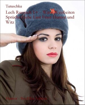 Buchcover Lach Russisch 1+    Witze Weisheiten Sprüche Liebe Lust Frust Humor und Witz | Tatuschka | EAN 9783864797675 | ISBN 3-86479-767-5 | ISBN 978-3-86479-767-5