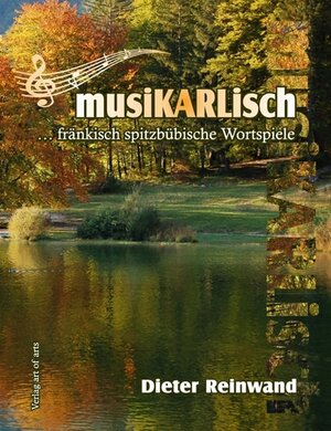 Buchcover musiKARLisch | Dieter Reinwand | EAN 9783864830655 | ISBN 3-86483-065-6 | ISBN 978-3-86483-065-5