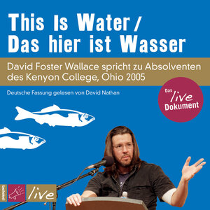Buchcover This Is Water / Das hier ist Wasser | David Foster Wallace | EAN 9783864840647 | ISBN 3-86484-064-3 | ISBN 978-3-86484-064-7