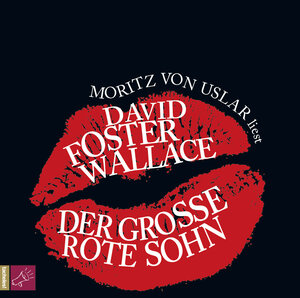 Buchcover Der große rote Sohn | David Foster Wallace | EAN 9783864844034 | ISBN 3-86484-403-7 | ISBN 978-3-86484-403-4