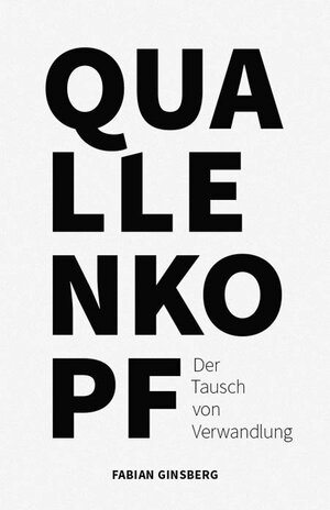 Buchcover Quallenkopf | Fabian Ginsberg | EAN 9783864851087 | ISBN 3-86485-108-4 | ISBN 978-3-86485-108-7
