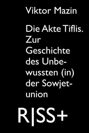 Buchcover RISS+ »Die Akte Tiflis.« | Viktor Mazin | EAN 9783864852053 | ISBN 3-86485-205-6 | ISBN 978-3-86485-205-3