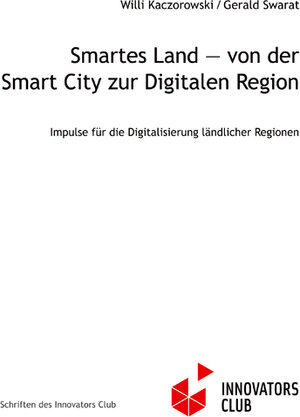 Buchcover Smartes Land — von der Smart City zur Digitalen Region | Willi Kaczorowski | EAN 9783864881367 | ISBN 3-86488-136-6 | ISBN 978-3-86488-136-7