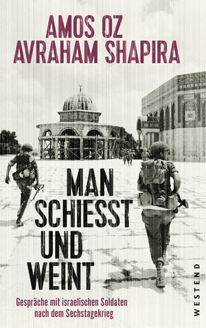 Buchcover Man schießt und weint | Amos Oz | EAN 9783864891595 | ISBN 3-86489-159-0 | ISBN 978-3-86489-159-5