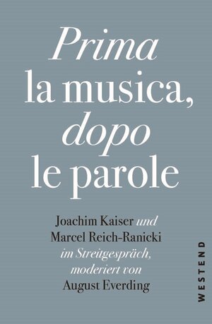 Buchcover Prima la Musica, dopo le parole | Marcel Reich-Ranicki | EAN 9783864892226 | ISBN 3-86489-222-8 | ISBN 978-3-86489-222-6