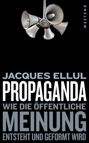 Buchcover Propaganda | Jacques Ellul | EAN 9783864893278 | ISBN 3-86489-327-5 | ISBN 978-3-86489-327-8