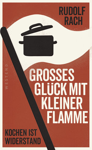 Buchcover Großes Glück mit kleiner Flamme | Rudolf Rach | EAN 9783864893988 | ISBN 3-86489-398-4 | ISBN 978-3-86489-398-8