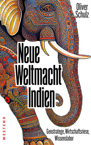 Buchcover Neue Weltmacht Indien | Oliver Schulz | EAN 9783864894206 | ISBN 3-86489-420-4 | ISBN 978-3-86489-420-6