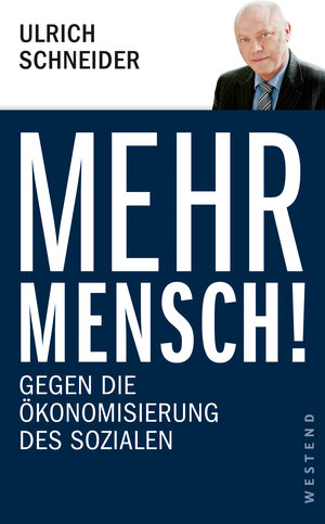 Buchcover Mehr Mensch! | Ulrich Schneider | EAN 9783864895685 | ISBN 3-86489-568-5 | ISBN 978-3-86489-568-5