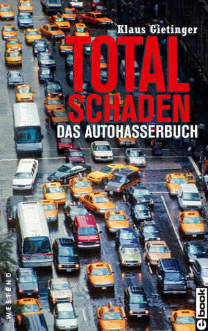 Buchcover Totalschaden | Klaus Gietinger | EAN 9783864896132 | ISBN 3-86489-613-4 | ISBN 978-3-86489-613-2