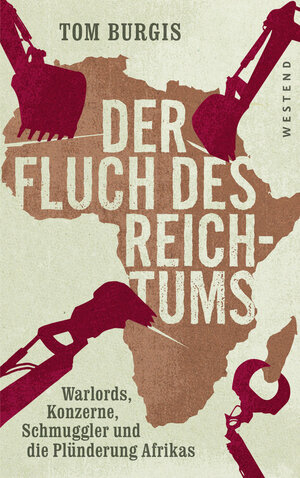 Buchcover Der Fluch des Reichtums | Tom Burgis | EAN 9783864896507 | ISBN 3-86489-650-9 | ISBN 978-3-86489-650-7