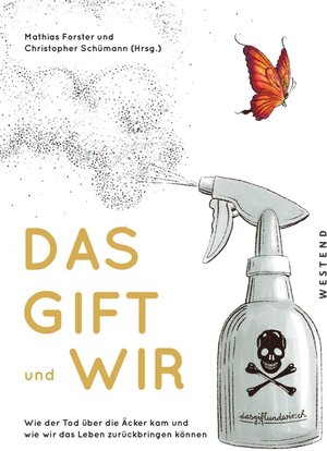 Buchcover Das Gift und wir  | EAN 9783864897887 | ISBN 3-86489-788-2 | ISBN 978-3-86489-788-7