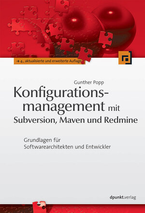 Buchcover Konfigurationsmanagement mit Subversion, Maven und Redmine | Gunther Popp | EAN 9783864900815 | ISBN 3-86490-081-6 | ISBN 978-3-86490-081-5