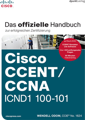 Buchcover Cisco CCENT/CCNA ICND1 100-101 | Wendell Odom | EAN 9783864901072 | ISBN 3-86490-107-3 | ISBN 978-3-86490-107-2