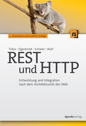 Buchcover REST und HTTP | Stefan Tilkov | EAN 9783864901201 | ISBN 3-86490-120-0 | ISBN 978-3-86490-120-1