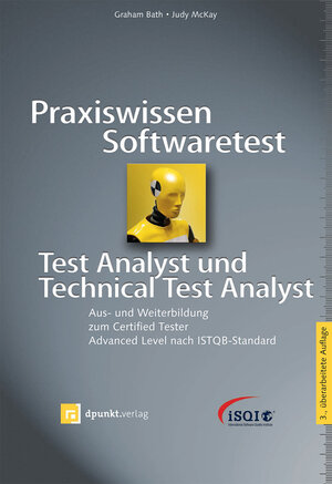 Buchcover Praxiswissen Softwaretest – Test Analyst und Technical Test Analyst | Graham Bath | EAN 9783864901379 | ISBN 3-86490-137-5 | ISBN 978-3-86490-137-9