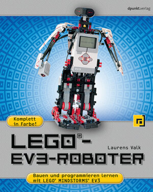 Buchcover LEGO®-EV3-Roboter | Laurens Valk | EAN 9783864901515 | ISBN 3-86490-151-0 | ISBN 978-3-86490-151-5