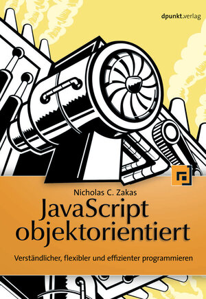 Buchcover JavaScript objektorientiert | Nicholas Zakas | EAN 9783864902024 | ISBN 3-86490-202-9 | ISBN 978-3-86490-202-4