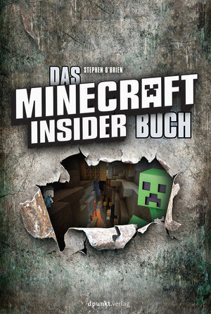 Buchcover Das Minecraft-Insider-Buch | Stephen O'Brien | EAN 9783864902543 | ISBN 3-86490-254-1 | ISBN 978-3-86490-254-3