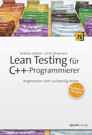 Buchcover Lean Testing für C++-Programmierer | Andreas Spillner | EAN 9783864903083 | ISBN 3-86490-308-4 | ISBN 978-3-86490-308-3