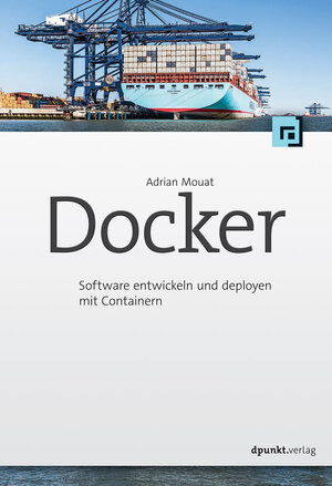 Buchcover Docker | Adrian Mouat | EAN 9783864903847 | ISBN 3-86490-384-X | ISBN 978-3-86490-384-7