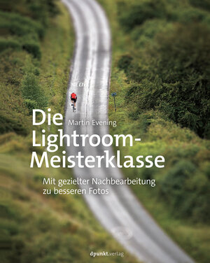 Buchcover Die Lightroom-Meisterklasse | Martin Evening | EAN 9783864904073 | ISBN 3-86490-407-2 | ISBN 978-3-86490-407-3