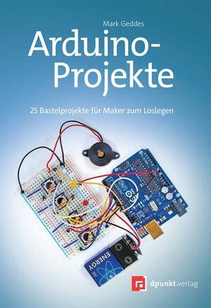 Buchcover Arduino-Projekte | Mark Geddes | EAN 9783864904158 | ISBN 3-86490-415-3 | ISBN 978-3-86490-415-8