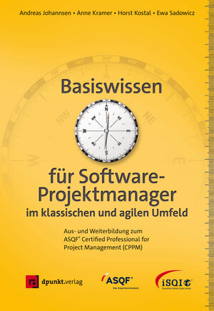 Buchcover Basiswissen für Softwareprojektmanager im klassischen und agilen Umfeld | Andreas Johannsen | EAN 9783864904295 | ISBN 3-86490-429-3 | ISBN 978-3-86490-429-5