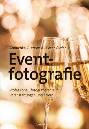 Buchcover Eventfotografie | Anouchka Olszewski | EAN 9783864904967 | ISBN 3-86490-496-X | ISBN 978-3-86490-496-7