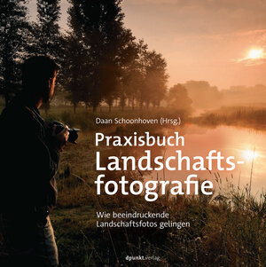 Buchcover Praxisbuch Landschaftsfotografie  | EAN 9783864905087 | ISBN 3-86490-508-7 | ISBN 978-3-86490-508-7