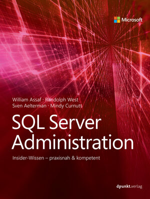 Buchcover SQL Server Administration | William Assaf | EAN 9783864905841 | ISBN 3-86490-584-2 | ISBN 978-3-86490-584-1