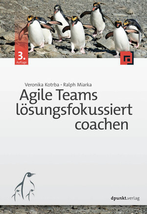 Buchcover Agile Teams lösungsfokussiert coachen | Veronika Kotrba | EAN 9783864906145 | ISBN 3-86490-614-8 | ISBN 978-3-86490-614-5