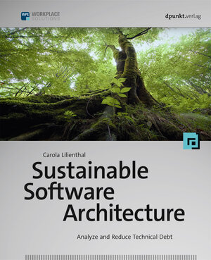 Buchcover Sustainable Software Architecture | Carola Lilienthal | EAN 9783864906732 | ISBN 3-86490-673-3 | ISBN 978-3-86490-673-2