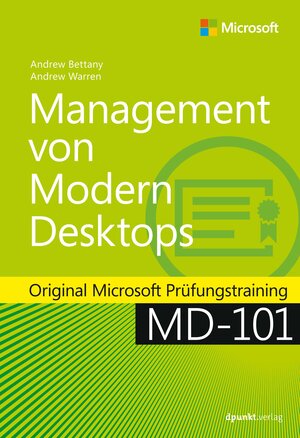 Buchcover Management von Modern Desktops | Andrew Bettany | EAN 9783864907197 | ISBN 3-86490-719-5 | ISBN 978-3-86490-719-7