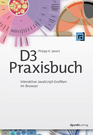 Buchcover D3-Praxisbuch | Philipp K. Janert | EAN 9783864907258 | ISBN 3-86490-725-X | ISBN 978-3-86490-725-8