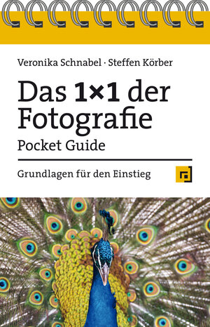 Buchcover Das 1x1 der Fotografie – Pocket Guide | Veronika Schnabel | EAN 9783864907890 | ISBN 3-86490-789-6 | ISBN 978-3-86490-789-0