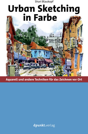 Buchcover Urban Sketching in Farbe | Shari Blaukopf | EAN 9783864908422 | ISBN 3-86490-842-6 | ISBN 978-3-86490-842-2