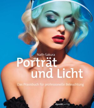 Buchcover Porträt und Licht | Nath-Sakura | EAN 9783864908651 | ISBN 3-86490-865-5 | ISBN 978-3-86490-865-1