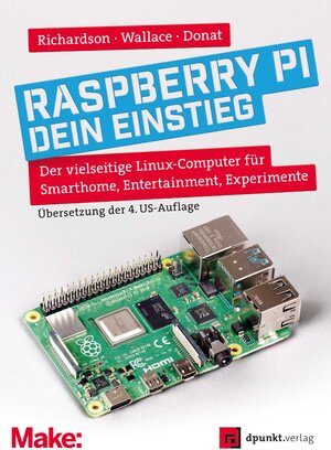Buchcover Raspberry Pi – dein Einstieg | Matt Richardson | EAN 9783864909146 | ISBN 3-86490-914-7 | ISBN 978-3-86490-914-6