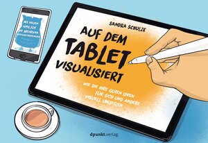 Buchcover Auf dem Tablet visualisiert | Sandra Schulze | EAN 9783864909351 | ISBN 3-86490-935-X | ISBN 978-3-86490-935-1