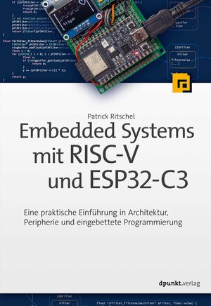 Buchcover Embedded Systems mit RISC-V und ESP32-C3 | Patrick Ritschel | EAN 9783864909375 | ISBN 3-86490-937-6 | ISBN 978-3-86490-937-5