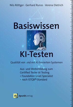 Buchcover Basiswissen KI-Testen | Nils Röttger | EAN 9783864909474 | ISBN 3-86490-947-3 | ISBN 978-3-86490-947-4
