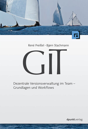 Buchcover Git | René Preißel | EAN 9783864911187 | ISBN 3-86491-118-4 | ISBN 978-3-86491-118-7