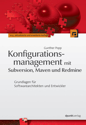 Buchcover Konfigurationsmanagement mit Subversion, Maven und Redmine | Gunther Popp | EAN 9783864913112 | ISBN 3-86491-311-X | ISBN 978-3-86491-311-2